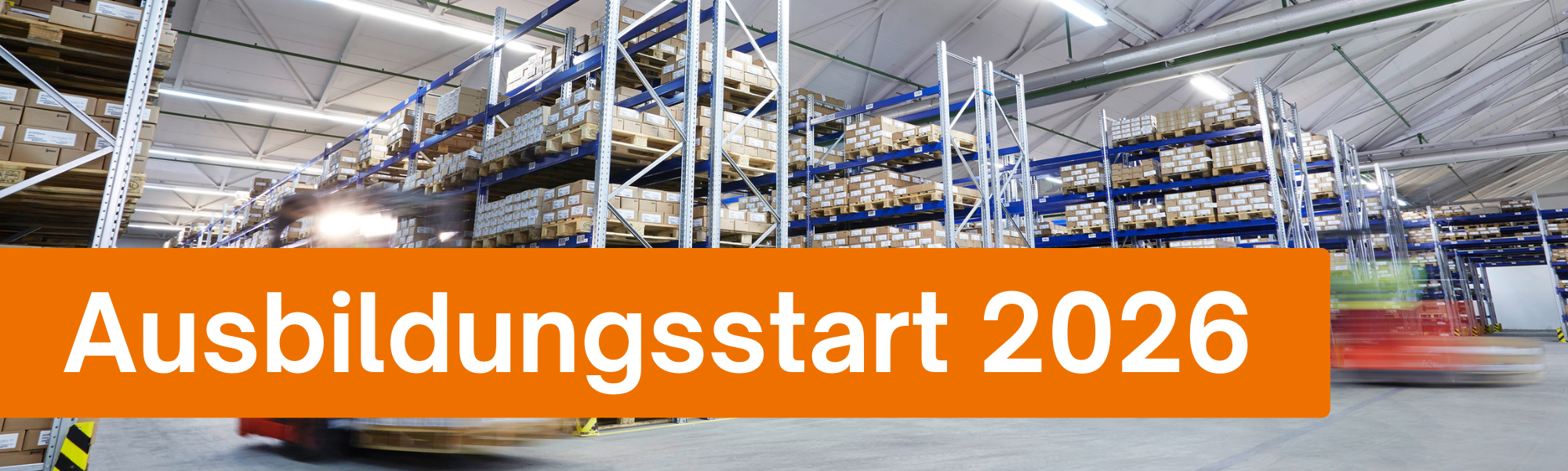 Ausbildung 2026 Bild Lager mit Titel: Ausbildungsstart 2026